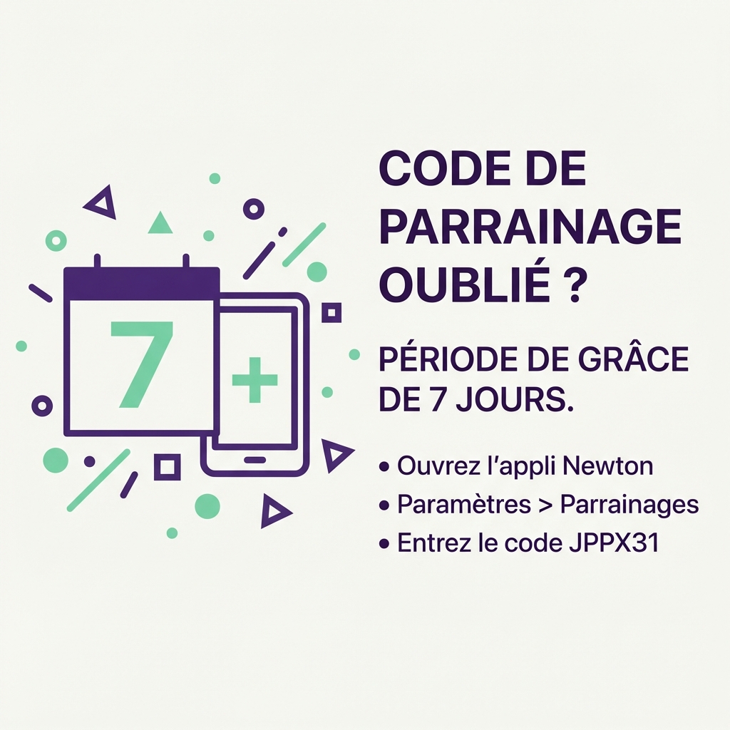 Avez-vous oublié votre code de parrainage Newton ? Comment l'ajouter après l'inscription (période de 7 jours)